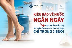 Kiều bào về nước ngắn ngày - giải pháp điều trị suy giãn tĩnh mạch uy tín tại Việt Nam chỉ trong 1 buổi