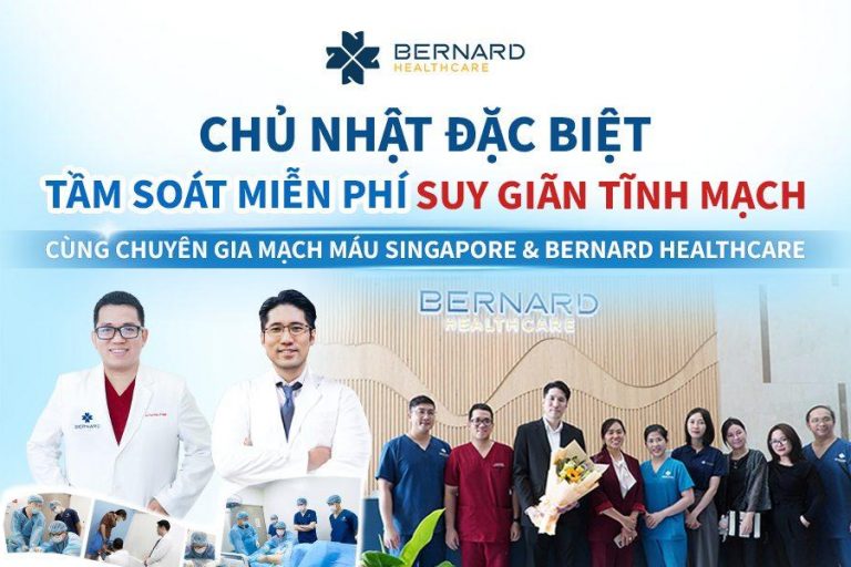 Chu-nhat-dac-biet-Tam-soat-mien-phi-suy-gian-tinh-mach-cung-chuyen-gia-mach-mau-Singapore-Bernard-Healthcare
